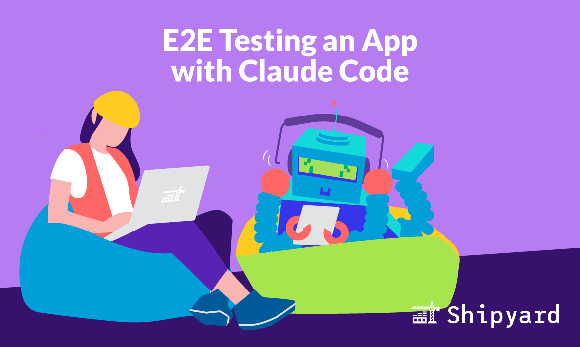 Tester Using Claude Code Shipyard | E2E Testing with Claude Code
